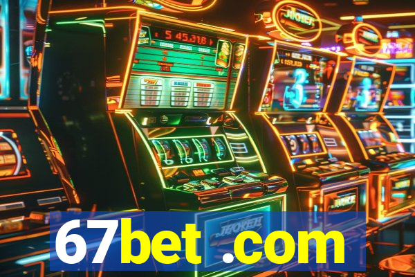 67bet .com